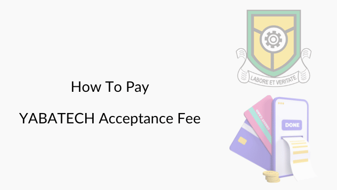 YABATECH Acceptance Fee