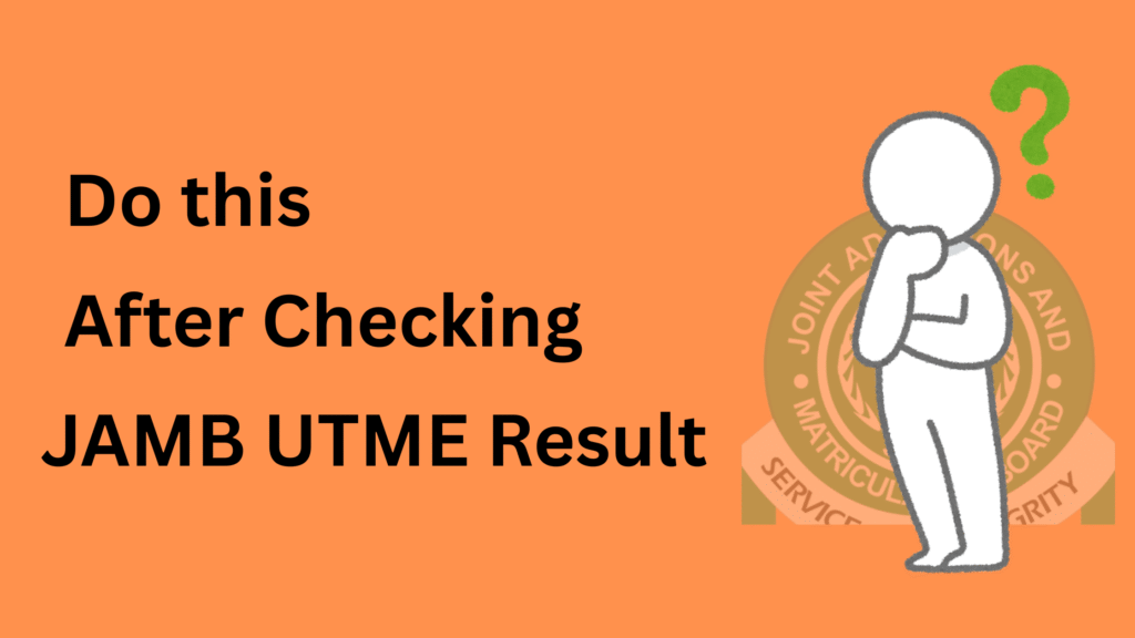 Suggestions after seeing JAMB result